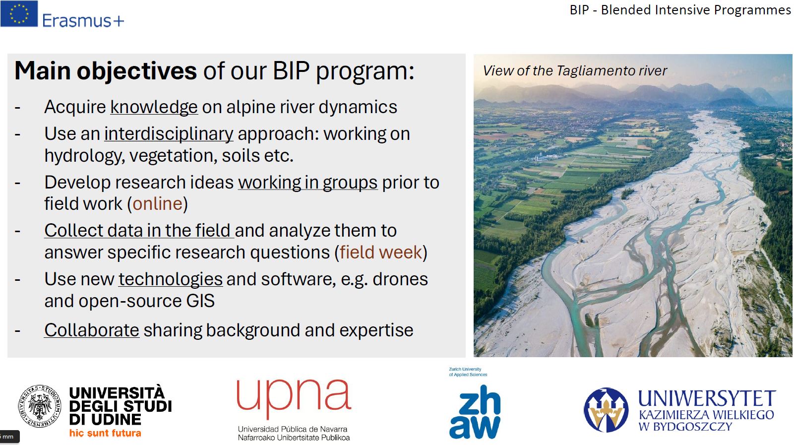 Discovering Tagliamento River - A multidisciplinary approach from water flow and vegetation to land management - Udine