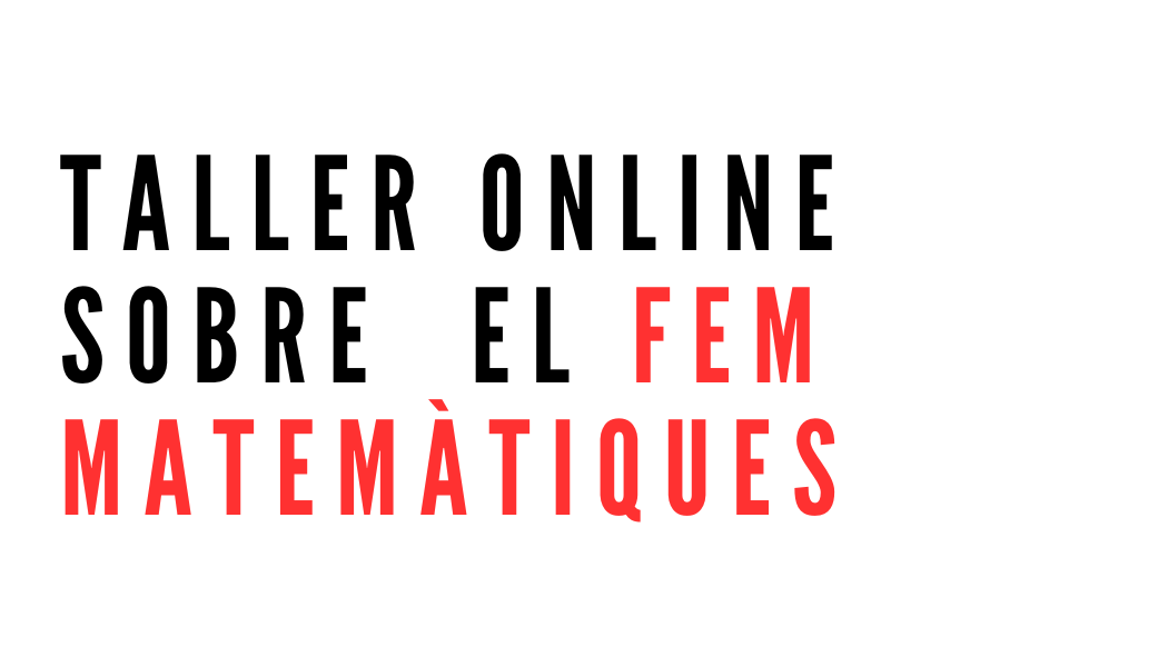 Taller online sobre el Fem Matemàtiques