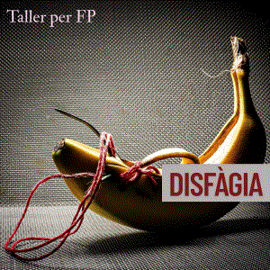  Disfàgia (FP, SSC i Sanitat)