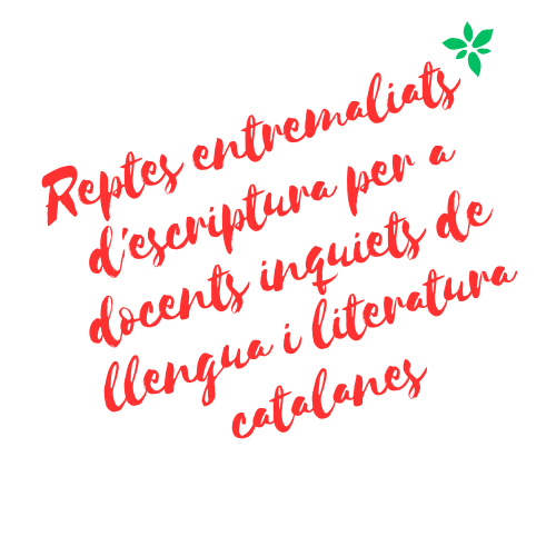 Reptes entremaliats d'escriptura per a docents inquiets de llengua i literatura catalanes