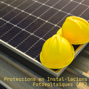 Proteccions en instal·lacions fotovoltaiques (FP) amb Joan Romans