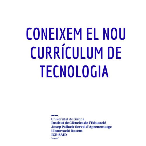 Acostament pràctic al  nou currículum de tecnologia