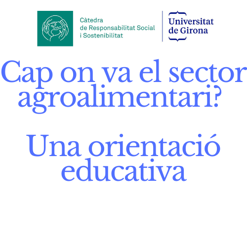  Cap on va el sector agroalimentari? Una orientació educativa (Mòdul 1)
