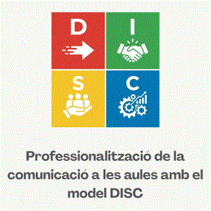 Professionalització de la comunicació a les aules amb el model DISC