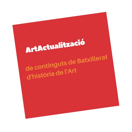 ArtActualització de continguts curriculars d'Història de l'Art a batxillerat