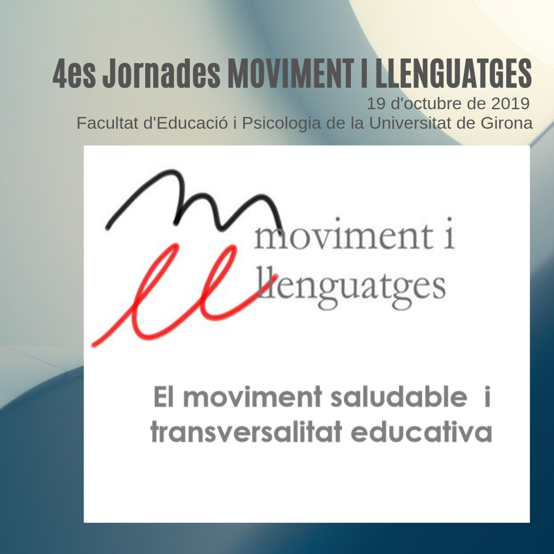 4es Jornades Moviment i Llenguatges: El moviment saludable i transversalitat educativa