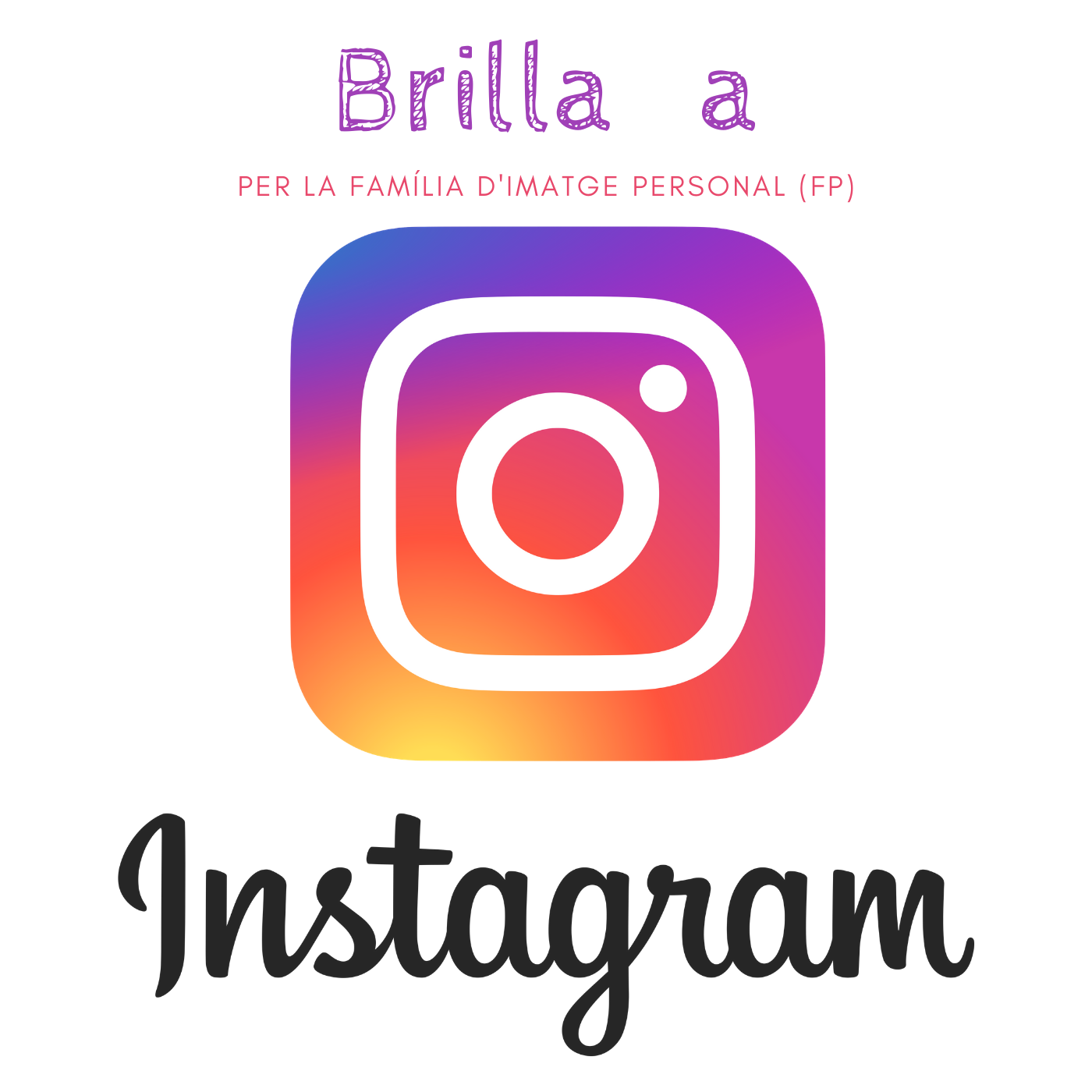 Brilla a Instagram (FP, Imatge Personal)