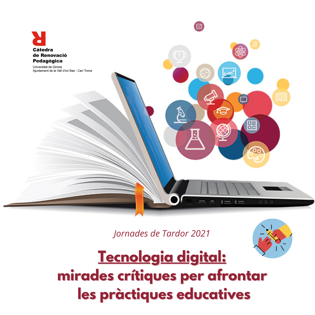 Tecnologia digital: mirades crítiques per afrontar les pràctiques educatives