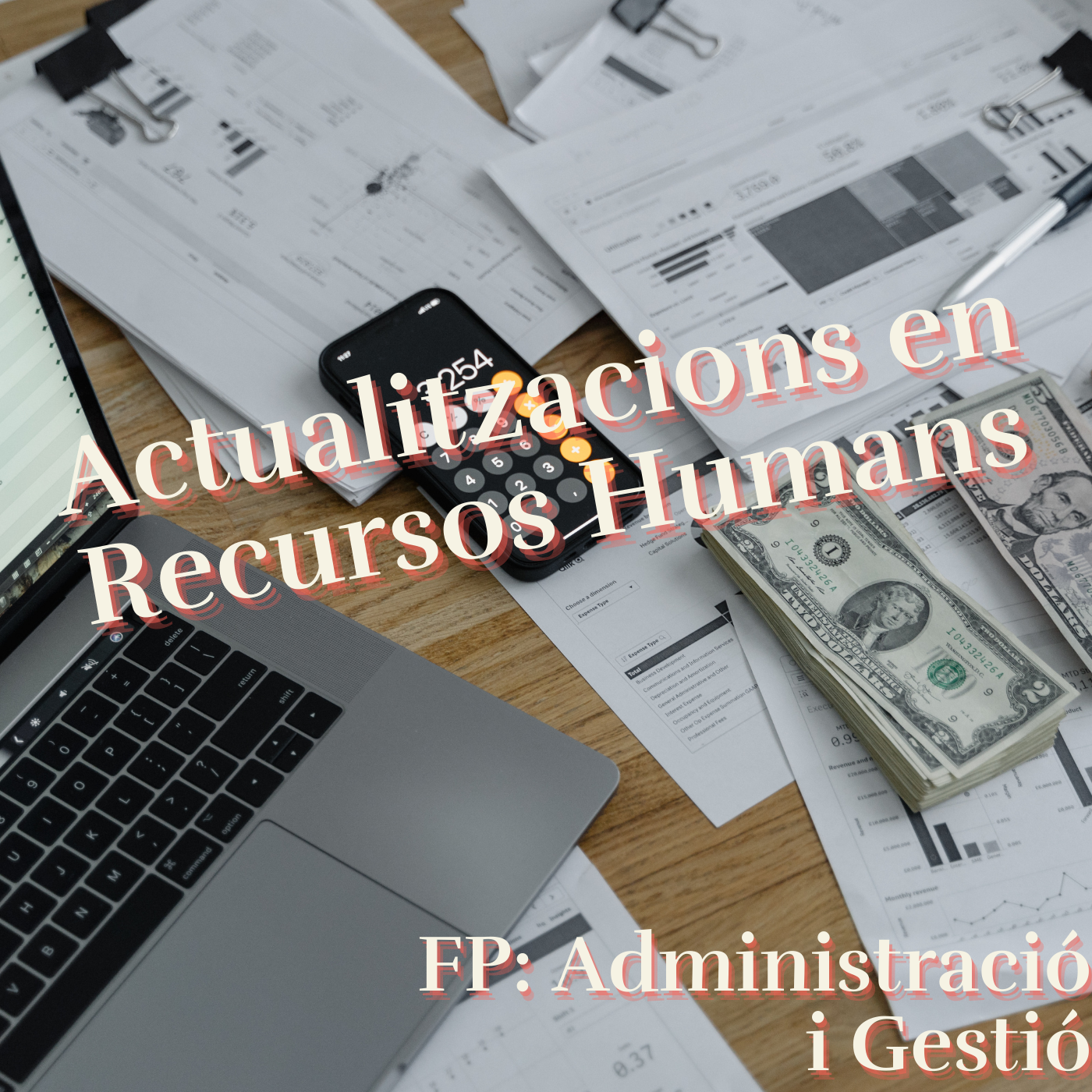 Actualitzacions en Recursos Humans (FP Administració i Gestió i FOL)