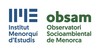 INSTITUT MENORQUÍ D'ESTUDIS - OBSERVATORI SOCIOAMBIENTAL DE MENORCA